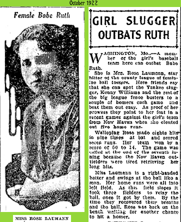 Image and article about the 'Female Babe Ruth' from October 1922. Rose Laumann played for a Washington, Missouri amateur baseball team in the County League of Feminine Baseball. She hit 5 home runs in one game.