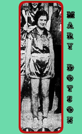 Cropped from team photo, standing in shiny satin uniform, girl basketball player Mary Dotson, Kildare High School Eagles. From The Marshall News Messenger, Marshall, Texas, December 19, 1937.