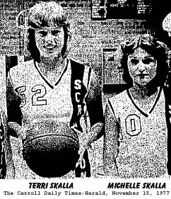 Picture of Terri and Michelle Skalla, cousins, on the Scranton High School basketball team, Iowa 6-on-6. Terri, number 52, a 6-foot sophomore and Michelle, number 0, 5-foot, 8-inch sophomore. Picture from The Carroll Daily Times-Herald, November 15, 1977