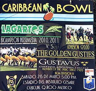 Poster for Caribbean Bowl (I). Caribbean Bowl/Lagartos/Bicampeon Intermedia 2010.2011/v.s/The Golden Gusties/Gustavus/Dustavus Adolphus College/NCAA Division III/Sabado 28 de Mayo 5:00 PM/Estadio del Instituto Cesare/Cancun Q.Roo, Mexico/Aadmission $20.00.