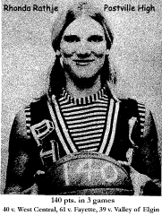 5-foot, 10-inch senior, Rhonda Rathje, Postville High basketball player who scored 40 against West Central, 61 against Fayette High and 39 against Valley of Elgin, for 140 points in three straight games. The 39 against Valley came on January 16, 1976.