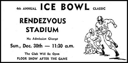 ad for 4th Annual ICE BOWL Classic/Rendezvous Stadium/No Admission Charge/Sun., Dec. 30th -- 11:30 a.m./The Club Will Be Open/Floor Show after the game.