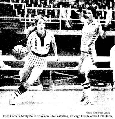 Photo from Waterloo Courier, Sunday, January 14, 1979. Caption reads: Molly Bolin of the Cornets drives past Chicago's Rita Easterling (15) in Saturday's Women's Basketball League game in the UNI-Dome. Bolin, a reserve for the Iowa pro team, is Molly VanBenthysen, who averaged 54.8 points a game in her senior year at Moravia High School in Iowa. A graduate of Grand View in Des Moines, she is the only married player on the Cornets. Site of game: UNI-Dome in Cedar Falls, Iowa, Women's Basketball League game, final score, Iowa Cornets 93 - Chicago Hustle 79. Date of game: January 13, 1979