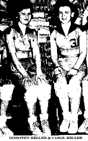 Picture of the Keller sisters of Hancock High, playing basketball together in Iowa 1954 and 1955. Picture cropped from team photo, Dorothy Keller and Carol Keller.
